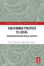 California Politics Is Local: Voting Behavior and Special Districts