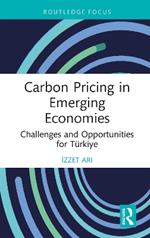 Carbon Pricing in Emerging Economies: Challenges and Opportunities for Türkiye