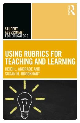 Using Rubrics for Teaching and Learning - Heidi L. Andrade,Susan M. Brookhart - cover