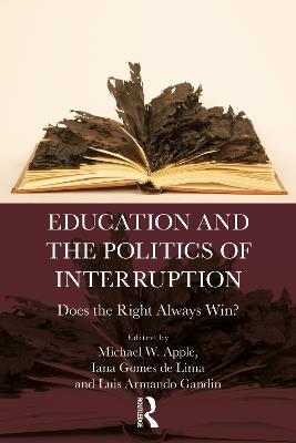 Education and the Politics of Interruption: Does the Right Always Win? - cover
