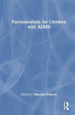 Psychoanalysis for Children with ADHD - cover
