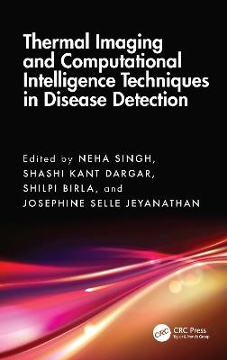 Thermal Imaging and Computational Intelligence Techniques in Disease Detection - cover