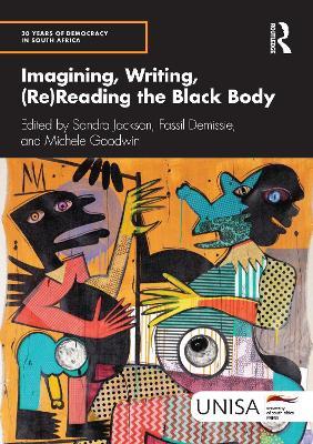 Imagining, Writing, (Re)Reading the Black Body - cover