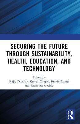 Securing the Future through Sustainability, Health, Education, and Technology - cover