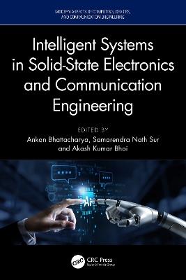 Intelligent Systems in Solid-State Electronics and Communication Engineering - cover
