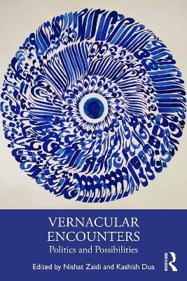 Vernacular Encounters: Politics and Possibilities - cover
