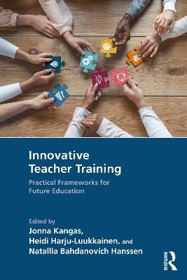 Innovative Teacher Training: Practical Frameworks for Future Education - cover