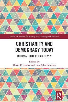 Christianity and Democracy Today: International Perspectives - cover