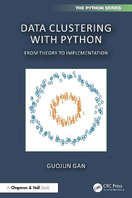Data Clustering with Python: From Theory to Implementation - Guojun Gan - cover