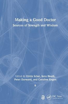 Making a Good Doctor: Sources of Strength and Wisdom - cover