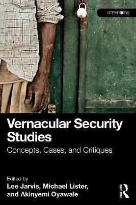 Vernacular Security Studies: Concepts, Cases, and Critiques - cover