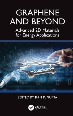 Graphene and Beyond: Advanced 2D Materials for Energy Applications - cover
