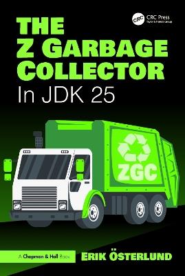 The Z Garbage Collector: In JDK 25 - Erik Österlund - cover