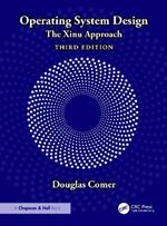 Operating System Design: The Xinu Approach