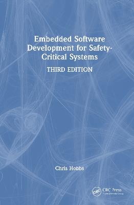 Embedded Software Development for Safety-Critical Systems - Chris Hobbs - cover