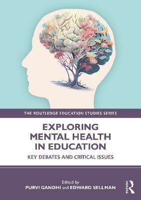 Exploring Mental Health in Education: Key Debates and Critical Issues - cover
