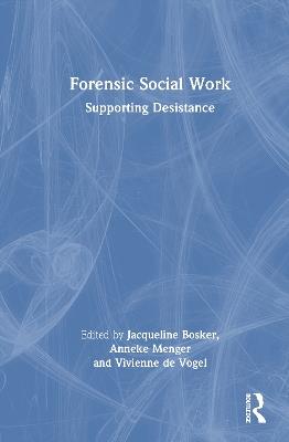 Forensic Social Work: Supporting Desistance - cover