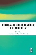 Cultural Critique Through the Detour of Art