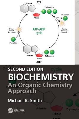Biochemistry: An Organic Chemistry Approach - Michael B. Smith - cover