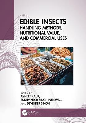 Edible Insects: Handling Methods, Nutritional Value, and Commercial Uses - cover