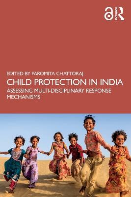 Child Protection in India: Assessing Multi-disciplinary Response Mechanisms - cover