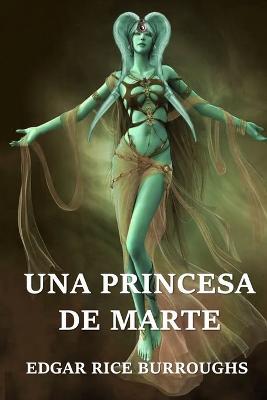 Una Princesa de Marte: A Princess of Mars, Spanish edition - Edgar Rice Burroughs - cover
