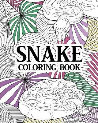 Snake Coloring Book: Animal Coloring Book, Zentangle Coloring, Quotes Coloring, Snake Lover Gifts - Paperland - cover