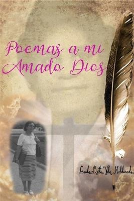 Poemas a mi Amado Dios - Loida Brito - cover