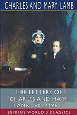 The Letters of Charles and Mary Lamb - Volume II (Esprios Classics): Edited by E. V. Lucas