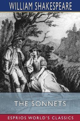 The Sonnets (Esprios Classics) - William Shakespeare - cover