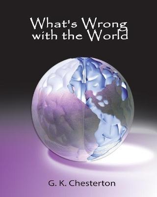 What's Wrong with the World - G K Chesterton - cover