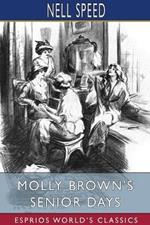 Molly Brown's Senior Days (Esprios Classics): Illustrated by Charles L. Wrenn