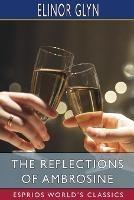 The Reflections of Ambrosine (Esprios Classics)