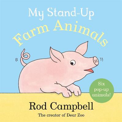 My Stand-Up Farm Animals: A Pop-Up Animal Book - Rod Campbell - cover