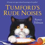 Tumford's Rude Noises: A funny cat caper about learning to be polite!