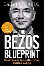 The Bezos Blueprint: Communication Secrets that Power Amazon's Success