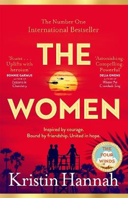 The Women: The Instant Sunday Times Bestseller from the author of The Nightingale - Kristin Hannah - cover