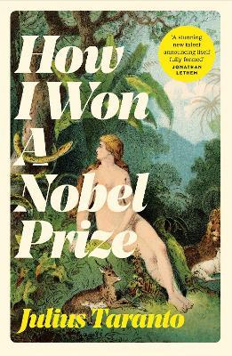 How I Won A Nobel Prize - Julius Taranto - cover
