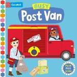 Busy Post Van: A Push, Pull, Slide Book