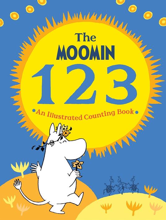 The Moomin 123: An Illustrated Counting Book - Macmillan Children's Books - ebook