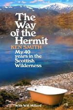 The Way of the Hermit: My 40 years in the Scottish Wilderness