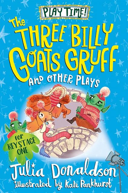 The Three Billy Goats Gruff and Other Plays - Julia Donaldson,Kate Pankhurst - ebook