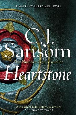 Heartstone: A Spellbinding Epic of War and Intrigue from the Bestselling Historical Series - C. J. Sansom - cover