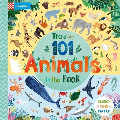 There Are 101 Animals in This Book - Campbell Books - cover