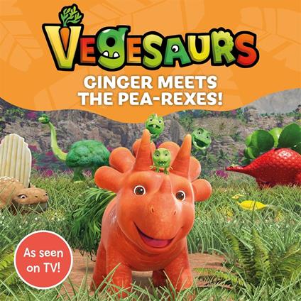 Vegesaurs: Ginger Meets the Pea-Rexes! - Macmillan Children's Books - ebook
