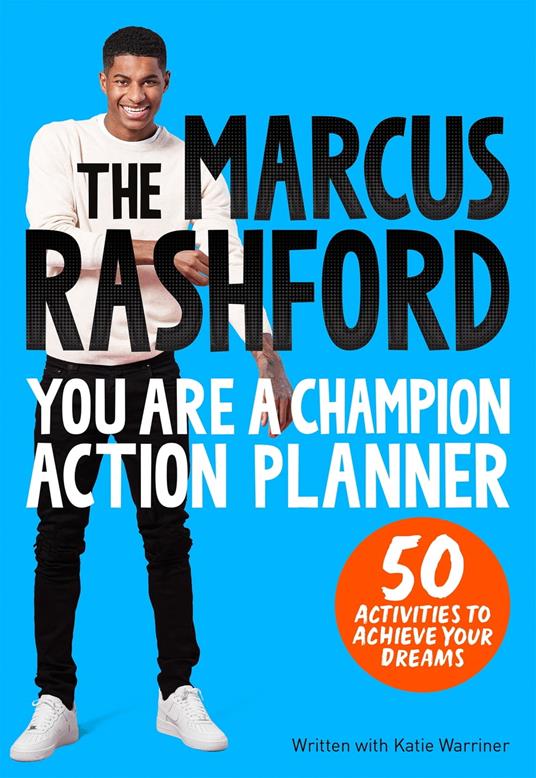 The Marcus Rashford You Are a Champion Action Planner - Marcus Rashford,Katie Warriner - ebook