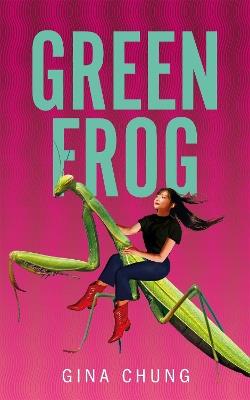 Green Frog - Gina Chung - cover