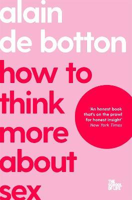 How To Think More About Sex - Alain de Botton - cover