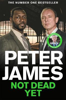 Not Dead Yet - Peter James - cover