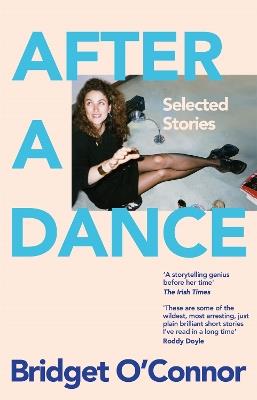 After a Dance: Selected Stories - Bridget O'Connor - cover